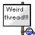 Weirdthread